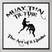 Muay Thai Til I Die - Art of 8 Limbs Poster (Vorne)