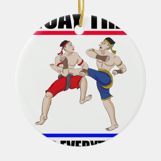 Muay Thai über alles Keramik Ornament (Vorne)
