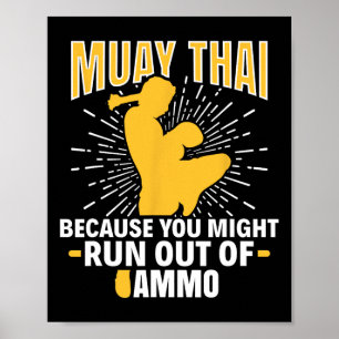 Muay Thai, weil Ammo Thai B vielleicht ausgeht Poster