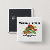 Mucho Gassyass mexikanisches Essen Button (Vorne & Hinten)