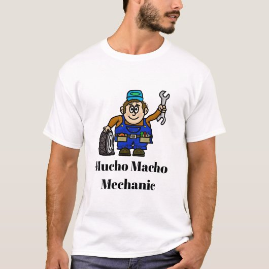 Mucho Macho Mechanischer T - Shirt (Vorderseite)