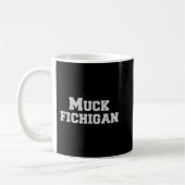 Muck Fichigan Shirt Funny Ohio Red Michigan Hater Kaffeetasse (Links)