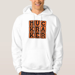 Muckraker, reformorientierter Journalist Hoodie