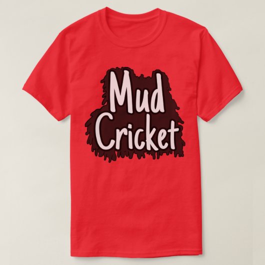 Mud Cricket Sticker T-Shirt (Design vorne)
