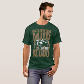 Mud in My Blood 4x4 Mudding T-Shirt (Vorne ganz)