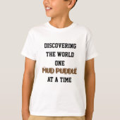 Mud Puddles Kid Shirt (Vorderseite)