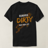 Mud Run Obstacle Course Dirty Muddy for gift T-Shirt (Design vorne)