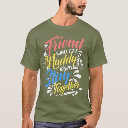 Mud Run Princess Friends, die Muddy Girls bekommen T-Shirt (Vorderseite)