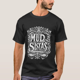 Mud Sistas Frauen Wanderung Outdoor ----- T-Shirt