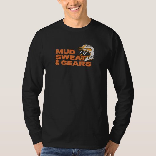 Mud Sweat & Gears ATV Design for Quad Bike Riders T-Shirt (Vorderseite)