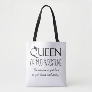 „Mud Wrestling Königin“ Tragetasche Tasche
