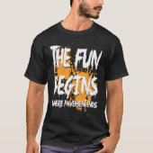 Mudding fun begins where pavement ends, mud riding T-Shirt (Vorderseite)