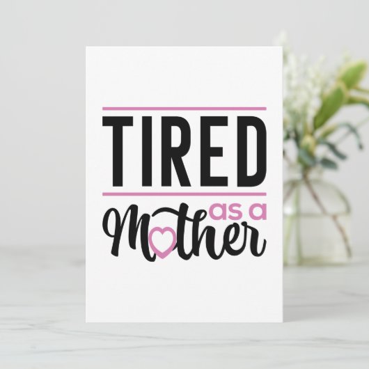 müde als Mutter Dankeskarte (Stehend Vorderseite)