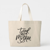 Müde als Mutter Handschrift Tasche (Rückseite)