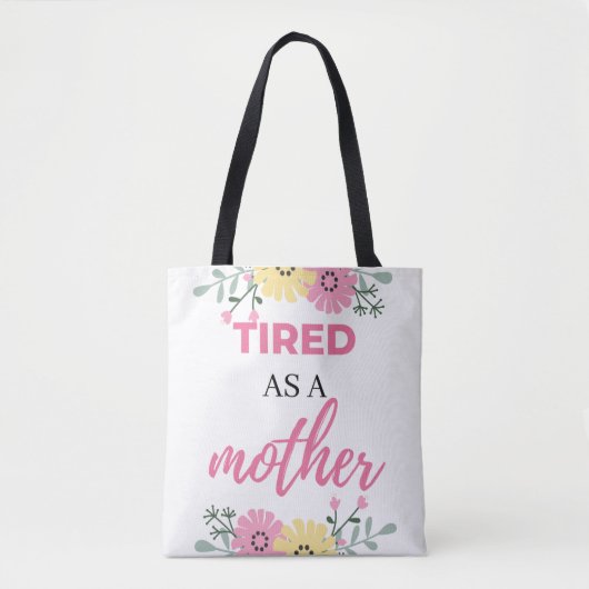 müde als Mutter schwarz Tasche (Vorderseite)