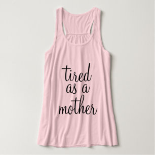 müde als Mutter Tank Top