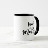 Müde als Mutter Tasse (VorderseiteRechts)