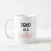 Müde als Mutter: Tasse (Links)