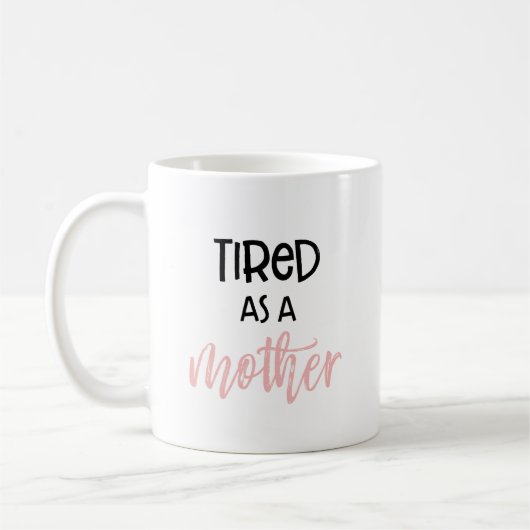 Müde als Mutter: Tasse (Links)