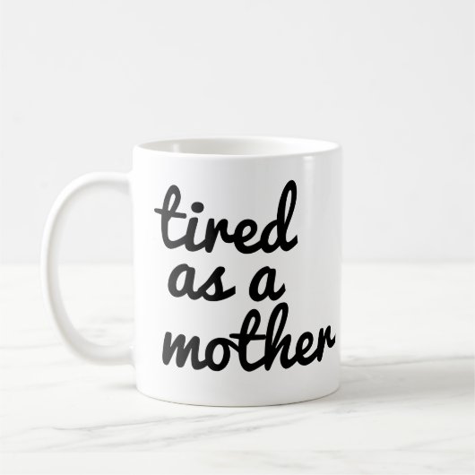 Müde als Mutter Tasse | Funny Mama Tasse  (Links)
