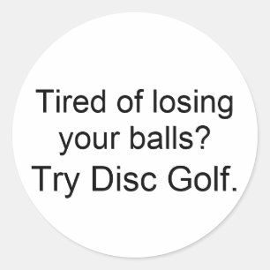 Müde, Ihre Bälle zu verlieren?Versuchen Sie Disk G Runder Aufkleber