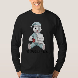 Müde Lazy Katze Weiß der Kampf ist wirklich bekomm T-Shirt