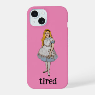 Müde Lustiger Spruch Alice im Wunderland Rosa Mädc iPhone 15 Hülle