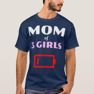 Müde Mama von 3 Mädchen Mutter von drei Töchter ni T-Shirt