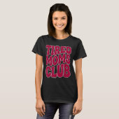 Müde Mütter Club - Lustiger Mutter Mama Meme Spruc T-Shirt (Vorne ganz)