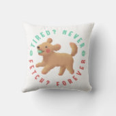 Müde? Nie. Hol dir? Für immer. Goldendoodle Kissen (Rückseite)