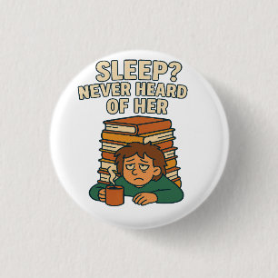 Müde Schüler ertrinken in Büchern Funny Zitat Button