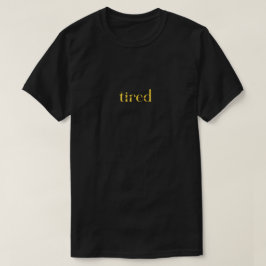 müde T-Shirt