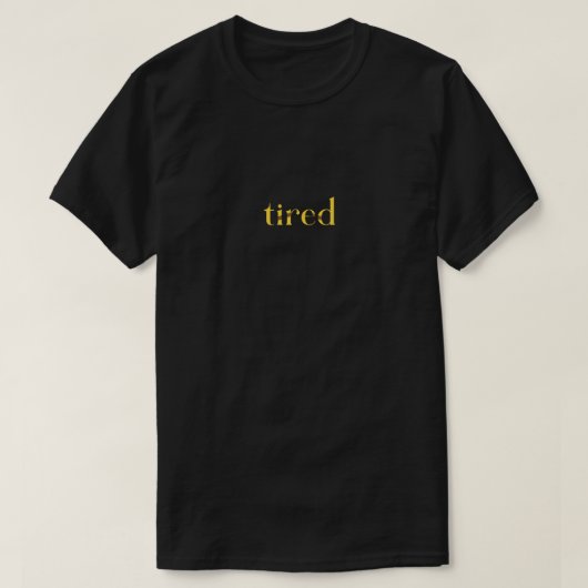 müde T-Shirt (Design vorne)