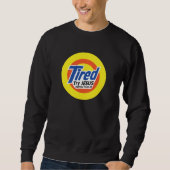 Müde, versuche JESUS - Christlich Sweatshirt (Vorderseite)