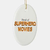 Müde von Superhelden Keramik Ornament (Rechts)