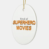 Müde von Superhelden Keramik Ornament (Links)