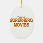 Müde von Superhelden Keramik Ornament (Vorne)