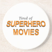 Müde von Superhelden Sandstein Untersetzer (Vorne)