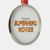 Müde von Superhelden Silbernes Ornament (Rechts)