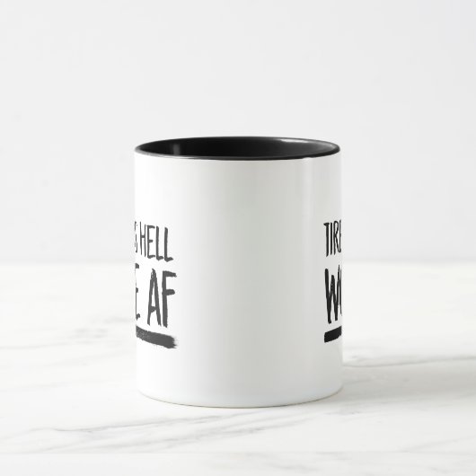 Müde, wie Hölle AF weckte -- Tasse (Zentrum)