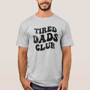 Müder Väter Club Lustig T-Shirt