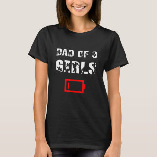 Müder Vater von 3 Mädchen Vater von drei Töchtern T-Shirt