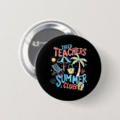 Müdiger Lehrer Sommerclub Glücklicher letzter Tag Button (Vorne & Hinten)