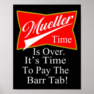 Mueller Rr Zeit Lustig Politisch Trump T-Shirt Poster