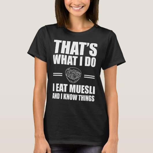 Muesli Outfit Liebe Cereal Frühstück T-Shirt (Vorderseite)