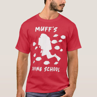 Muff s Diving School Funny 3 T-Shirt