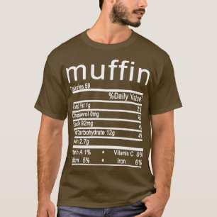 Muffin Nutrition Facts Funny Erntedank T-Shirt