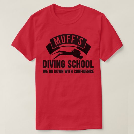 Muffs Diver School Spaß mit Zuversicht T-Shirt (Design vorne)