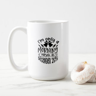 Mug (443 ml) - December 25th Kaffeetasse