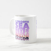 Mug A Smooth Sea Never Made A Skilled Sailor Kaffeetasse (Vorderseite Links)